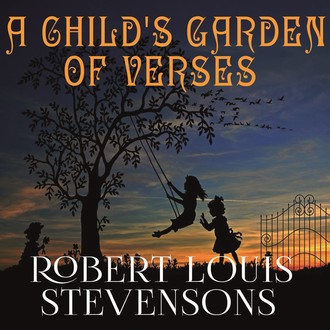 A Child's Garden of Verses