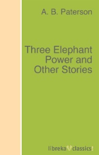 Three Elephant Power and Other Stories