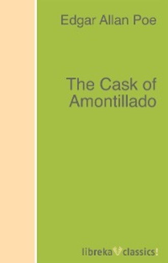 The Cask of Amontillado