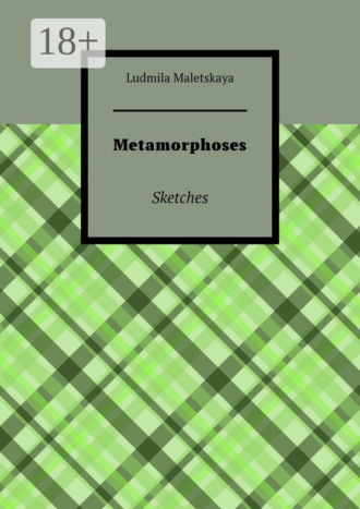 Metamorphoses. Sketches