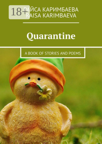Quarantine. A book of stories and poems