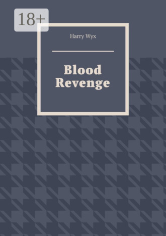 Blood Revenge