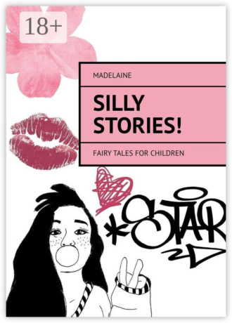 Silly Stories! Fairy tales for children