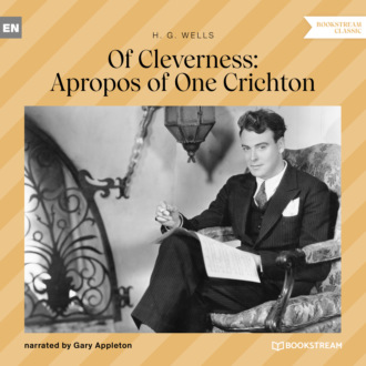 Of Cleverness: Apropos of One Crichton (Unabridged)