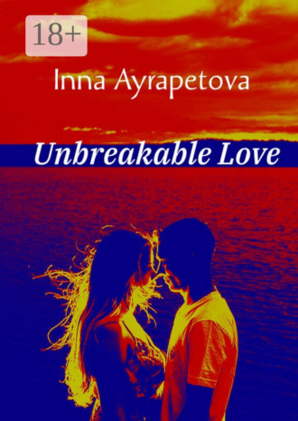 Unbreakable Love