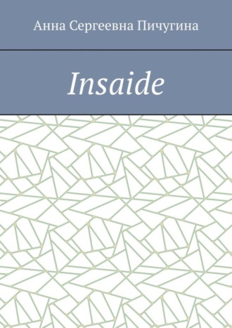 Insaide