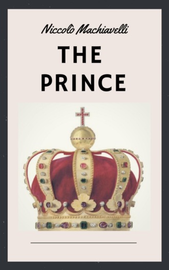 Niccolò Machiavelli: The Prince (English Edition)