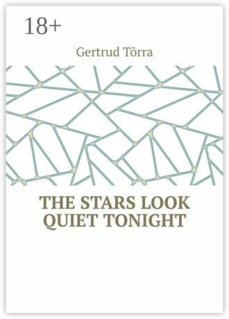 The stars look quiet tonight