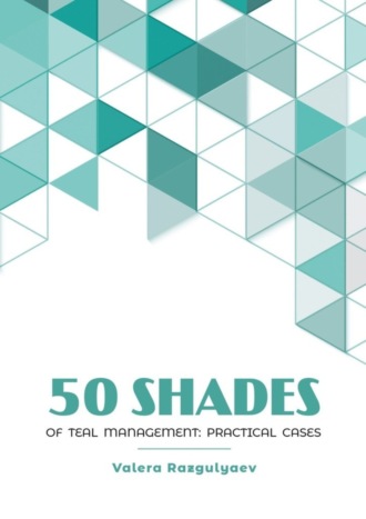 50 shades of teal management: practical cases