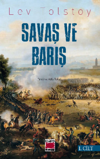 Savaş ve Barış I. Cilt