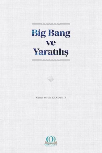 Big Bang ve Yaratılış