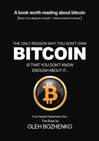 The only reason why you don`t own Bitcoin is that you don`t know enough about it…