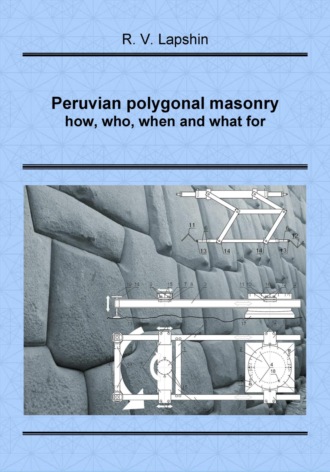 Peruvian polygonal masonry: how, who, when and what for