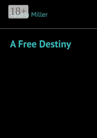 A Free Destiny