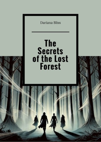 The Secrets of the Lost Forest