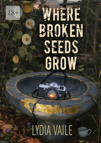 Where Broken Seeds Grow