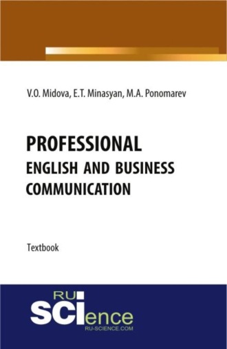Professional English and business communication. (Аспирантура, Магистратура). Учебник.