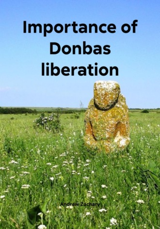 Importance of Donbas liberation