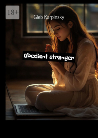 Obedient stranger