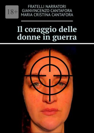 Il coraggio delle donne in guerra
