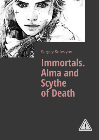 Immortals. Alma and Scythe of Death