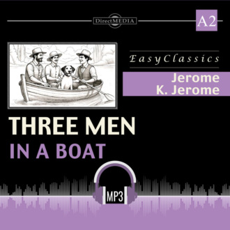 Трое в лодке, не считая собаки. А2. Three Men in a Boat. А2