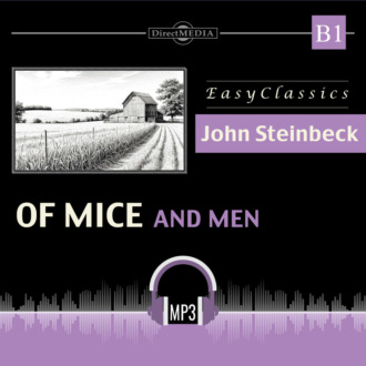 О мышах и людях. Of Mice and Men. B1 Adapted Version with Glossaries and Comprehension Tasks