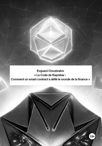 Le Code de Kaprekar : Comment un smart contract a défié le monde de la finance