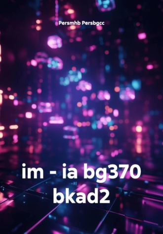 im - ia bg370 bkad2