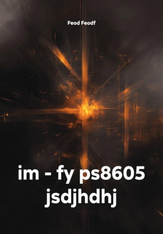 im - fy ps8605 jsdjhdhj