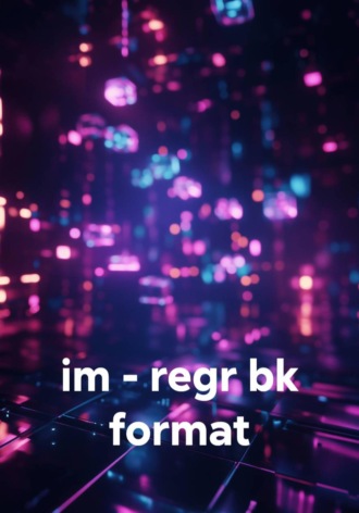 im - regr bk format