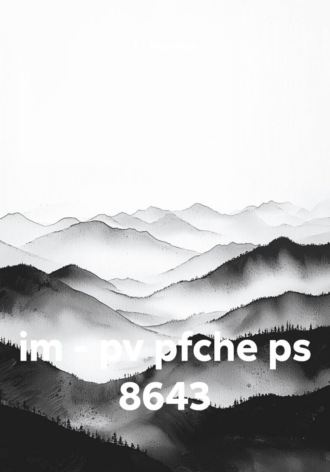 im - pv pfche ps 8643