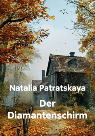 Der Diamantenschirm