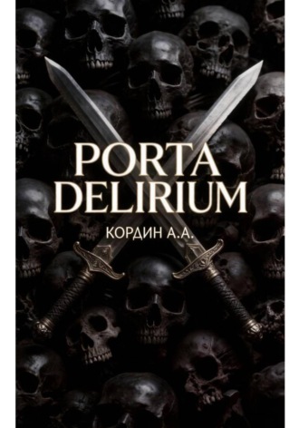 PORTA. DELIRIUM