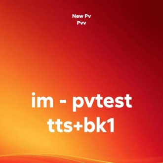 im - pvtest tts+bk1