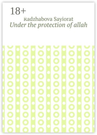 Under the protection of allah