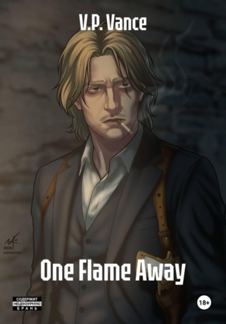One Flame Away