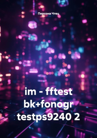 im - fftest bk+fonogr testps9240 2