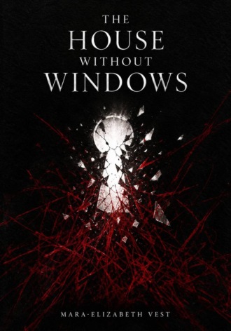 The House Without Windows