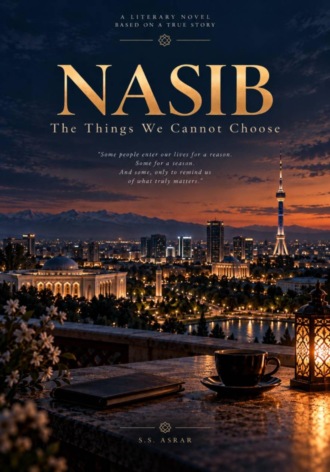 NASIB: The Things We Cannot Choose